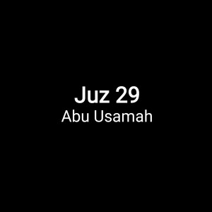 Dengarkan Surah Al Mulk lagu dari Abu Usamah dengan lirik