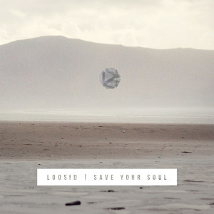 ดาวน์โหลดและฟังเพลง Save Your Soul พร้อมเนื้อเพลงจาก Loosid