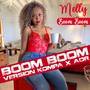 Listen to Boom Boom (Extend) song with lyrics from Melly