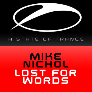 收听Mike Nichol的Lost for Words (Mike´s Re-Edit)歌词歌曲