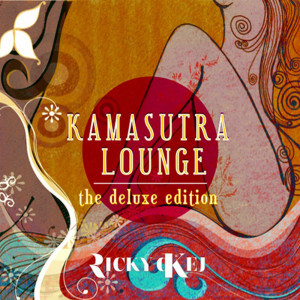 Kamasutra Lounge: The Deluxe Edition