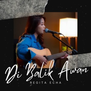 Album Dibalik Awan oleh Regita Echa