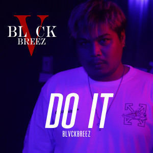 อัลบัม DO IT (Explicit) ศิลปิน BLVCKBREEZ