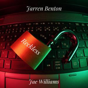 Reckless (feat. Jarren Benton) (Explicit)