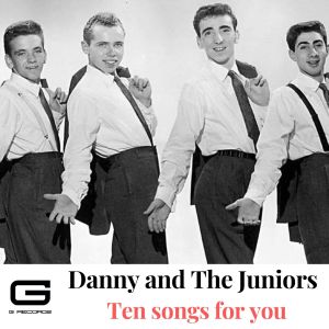 Album Ten songs for you oleh Danny & The Juniors