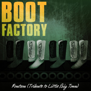 ดาวน์โหลดและฟังเพลง Pontoon (Tribute to Little Big Town) พร้อมเนื้อเพลงจาก Boot Factory