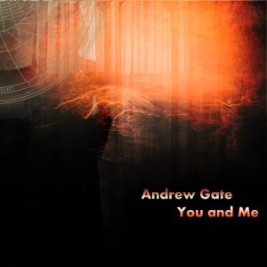 收聽Andrew Gate的You and Me歌詞歌曲