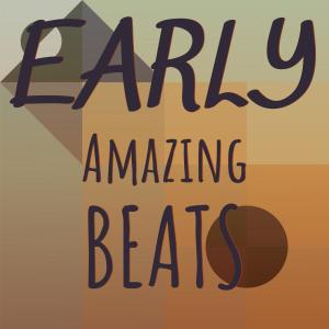 Album Early Amazing Beats from Various