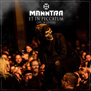 Album Et In Peccatum (LIVE IN LEIPZIG) from Manntra