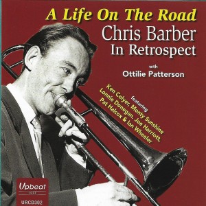 A Life on the Road - Chris Barber in Retrospect