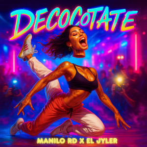 收聽Manilo RD的Decocotate歌詞歌曲