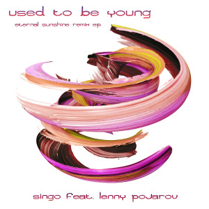 ดาวน์โหลดและฟังเพลง Used to Be Young (Iker Sadaba 80s Remix Extended) พร้อมเนื้อเพลงจาก Singo
