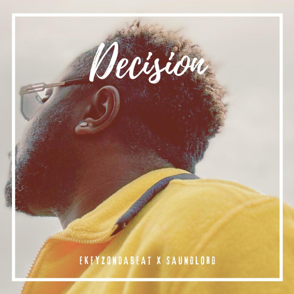 Decisions (feat. Saundlord) (Explicit)
