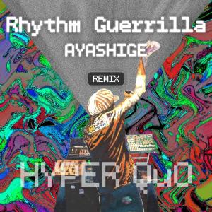 Quality Underground Orchestra的專輯Rhythm Guerrilla (AYASHIGE Remix)