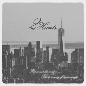 Dengarkan 2Hearts lagu dari 2HEARTS dengan lirik