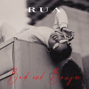 收聽RUA的BAD AND BOUJEE (Explicit)歌詞歌曲