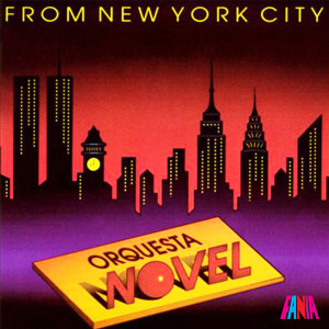 Orquesta Novel的專輯From New York City