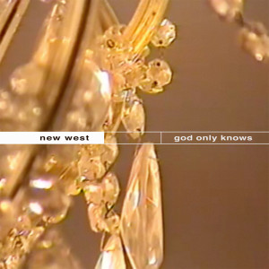 ดาวน์โหลดและฟังเพลง God Only Knows พร้อมเนื้อเพลงจาก New West