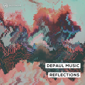 dePaul music的專輯Reflections (Extended Mix)