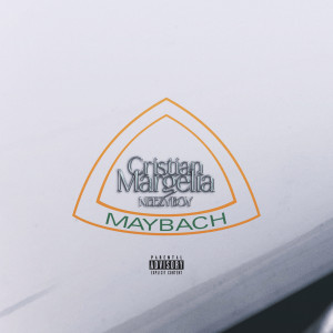 收聽Cristian Margelia的Maybach (Explicit)歌詞歌曲