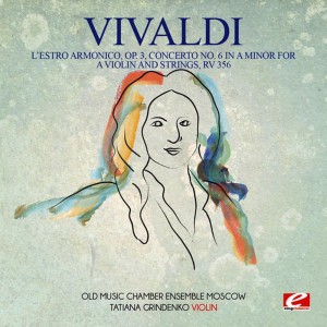 ดาวน์โหลดและฟังเพลง L'Estro Armonico, Op. 3, Concerto No. 6 in A Minor for a violin and strings, RV 356: I. Allegro พร้อมเนื้อเพลงจาก Old Music Chamber Ensemble Moscow
