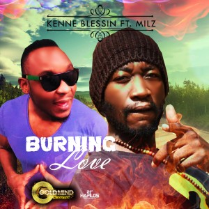ดาวน์โหลดและฟังเพลง Burning Love พร้อมเนื้อเพลงจาก Kenne Blessin