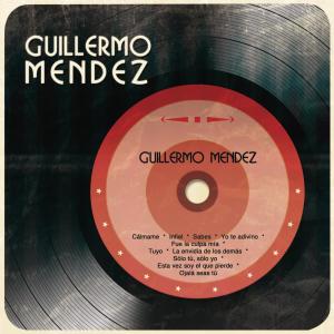 ดาวน์โหลดและฟังเพลง Tuyo พร้อมเนื้อเพลงจาก Guillermo Méndez