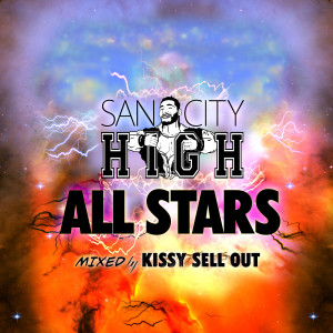 Kissy Sell Out的專輯San City High All Stars