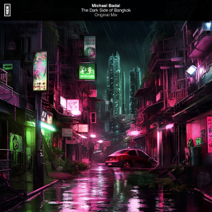 Album The Dark Side of Bangkok oleh Michael Badal