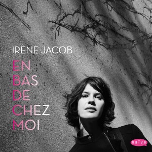 Listen to Mon bocal song with lyrics from Irène Jacob