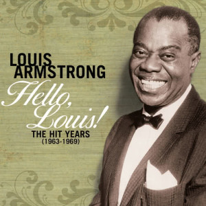 收聽Louis Armstrong的A Lot Of Livin' To Do歌詞歌曲