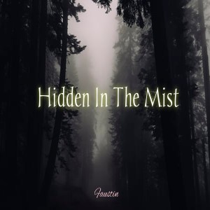 Hidden In The Mist