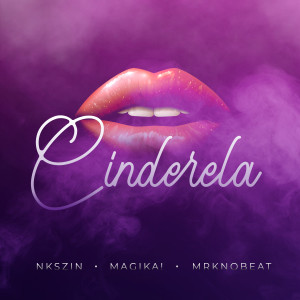ดาวน์โหลดและฟังเพลง Cinderela พร้อมเนื้อเพลงจาก Mrk Beat