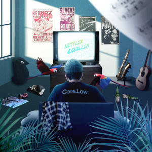 Listen to Netflix & Chillin' song with lyrics from 코어 로우