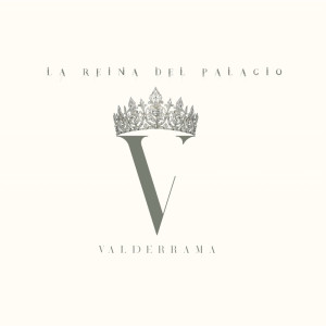 收聽Valderrama的La Reina del Palacio (Explicit)歌詞歌曲