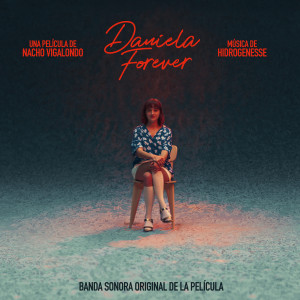 Hidrogenesse的專輯Daniela Forever (Original Soundtrack)