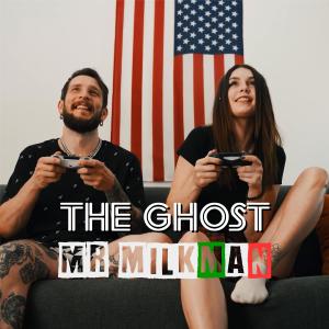 MR MILKMAN的專輯The Ghost