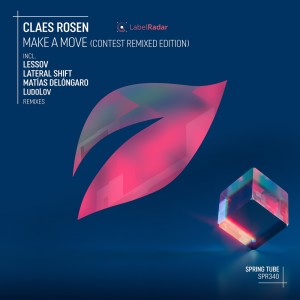 ดาวน์โหลดและฟังเพลง Make a Move (Lateral Shift Remix) พร้อมเนื้อเพลงจาก Claes Rosen