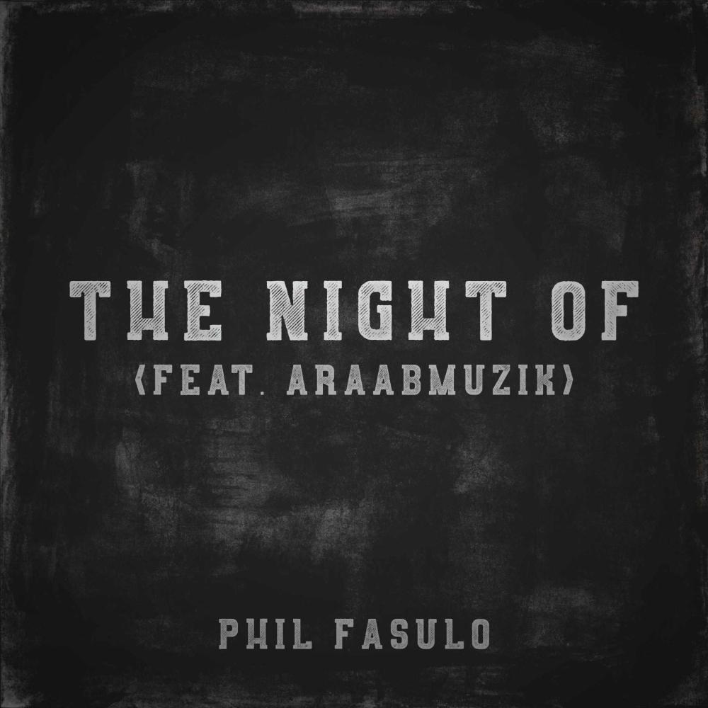 The Night Of (feat. araabMUZIK)