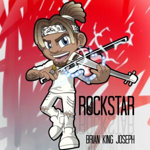 收聽Brian King Joseph的Rockstar歌詞歌曲