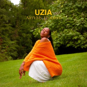 ดาวน์โหลดและฟังเพลง Ain't My Problem พร้อมเนื้อเพลงจาก Uzia