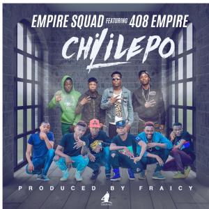 อัลบัม Chililepo (feat. Y celeb, Raydee, 408Empire, Tiez yo , Sabu sabala, Slicky bwoy , Don G aka Ballacudah , Kelcy kay the kopala son , China wau & Empire squad ) ศิลปิน Y Celeb