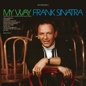 ดาวน์โหลดและฟังเพลง My Way พร้อมเนื้อเพลงจาก Frank Sinatra