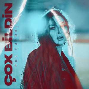 Listen to Çox Bildin song with lyrics from Nur Ceferli
