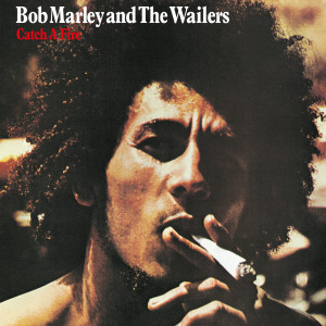 อัลบัม Catch A Fire (50th Anniversary) ศิลปิน Bob Marley & The Wailers
