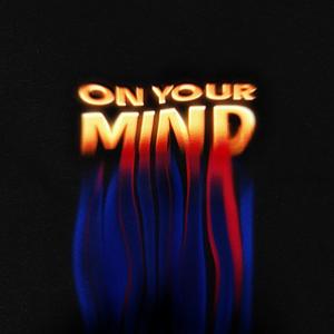 ดาวน์โหลดและฟังเพลง on your mind พร้อมเนื้อเพลงจาก Jamie Ferguson