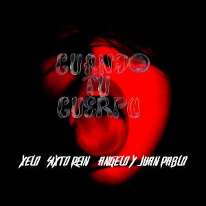 Sixto Rein的專輯Cuando tu cuerpo (feat. Sixto Rein & Angelo y Juan Pablo)