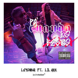 Leysong的專輯Pa cuándo los besos (Explicit)