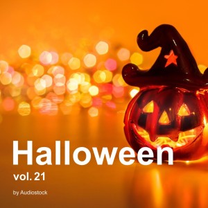 อัลบัม Halloween, Vol. 21 -Instrumental BGM- by Audiostock ศิลปิน Japan Various Artists