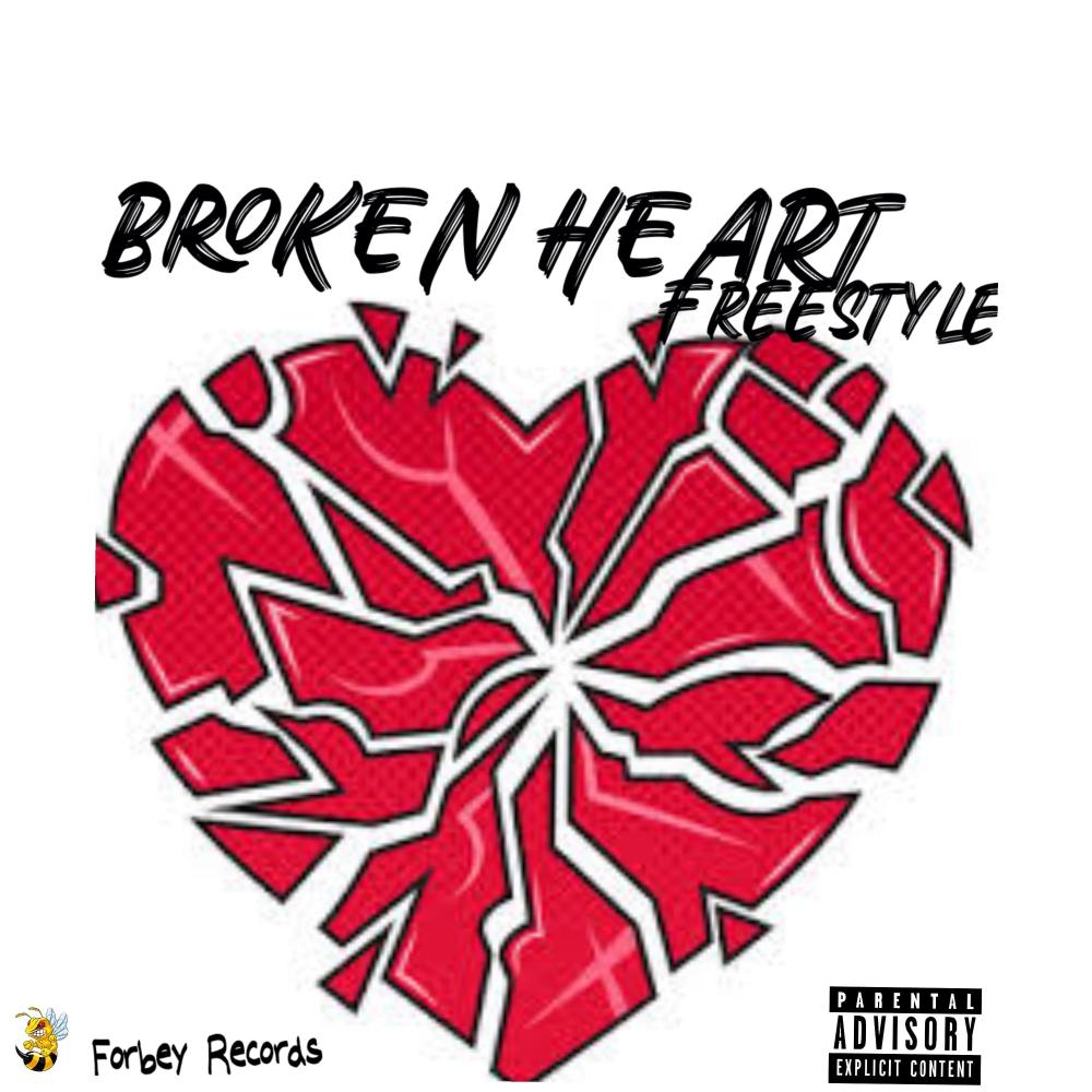Broken Heart (Freestlye) (Explicit)